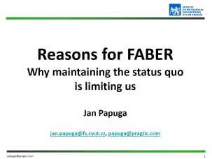 Why is FABER necessary?