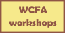 WCFA workshops