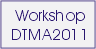 Past DTMA workshop
